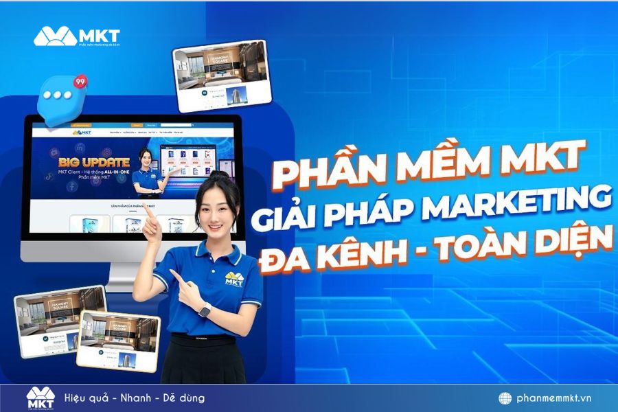 Giải pháp marketing Phần mềm MKT: Đổi mới cách thức kinh doanh trong kỷ nguyên số Giải pháp marketing Phần mềm MKT: Đổi mới cách thức kinh doanh trong kỷ nguyên số