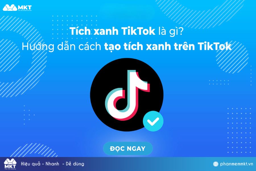 Tích Xanh TikTok Là Gì? Cách Lên Tích Xanh TikTok Nhanh Nhất