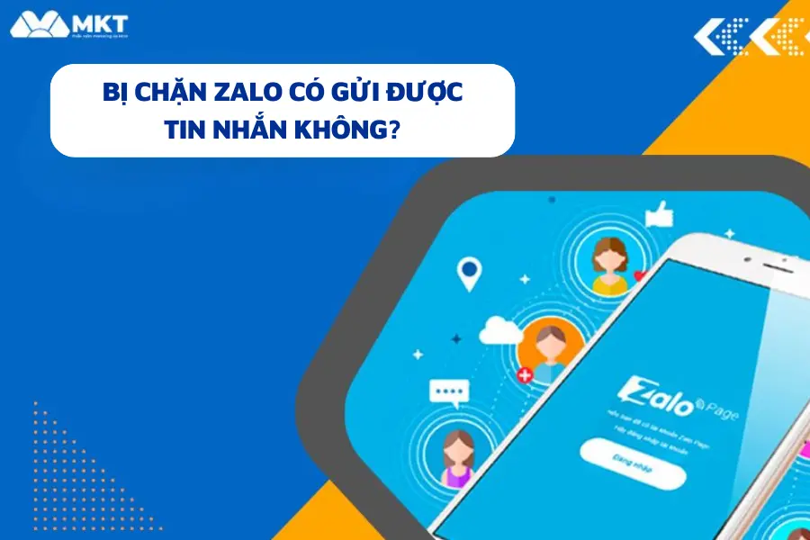 bị chặn zalo có gửi được tin nhắn không