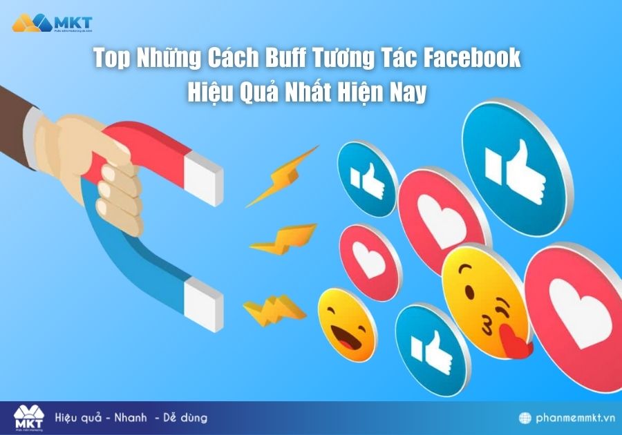 Top 10 Cách Buff Tương Tác Facebook Hiệu Quả Nhất Hiện Nay Top 10 Cách Buff Tương Tác Facebook Hiệu Quả Nhất Hiện Nay