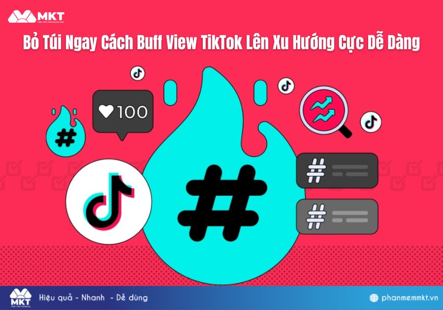Bỏ Túi Ngay Cách Buff View TikTok Lên Xu Hướng Cực Dễ Dàng Bỏ Túi Ngay Cách Buff View TikTok Lên Xu Hướng Cực Dễ Dàng