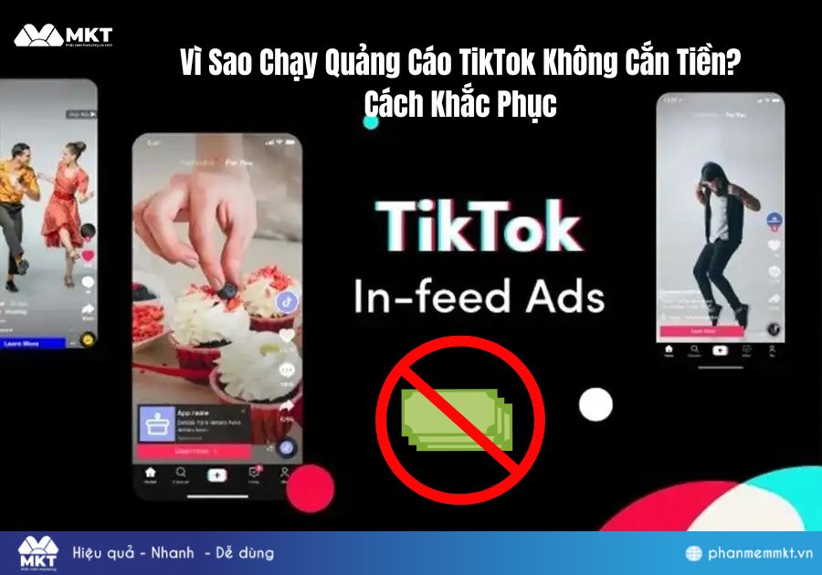 Học Ngay Cách Khắc Phục Lỗi Chạy Quảng Cáo TikTok Không Cắn Tiền