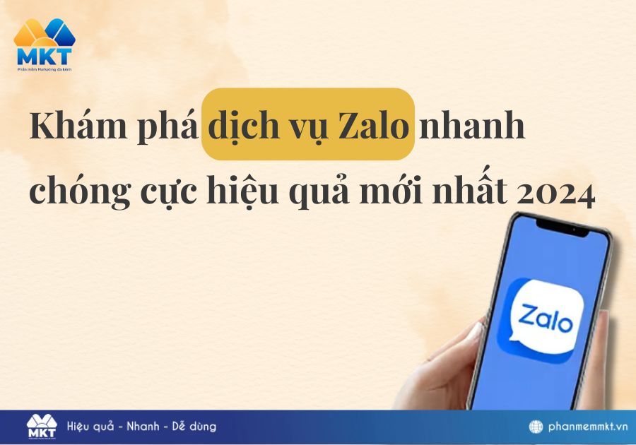 Hé lộ dịch vụ Zalo nhanh chóng cực hiệu quả mới nhất 2024