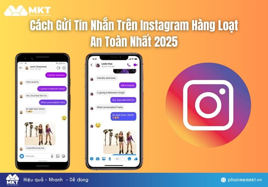 Cách Gửi Tin Nhắn Trên Instagram Hàng Loạt An Toàn Nhất 2025 Cách Gửi Tin Nhắn Trên Instagram Hàng Loạt An Toàn Nhất 2025