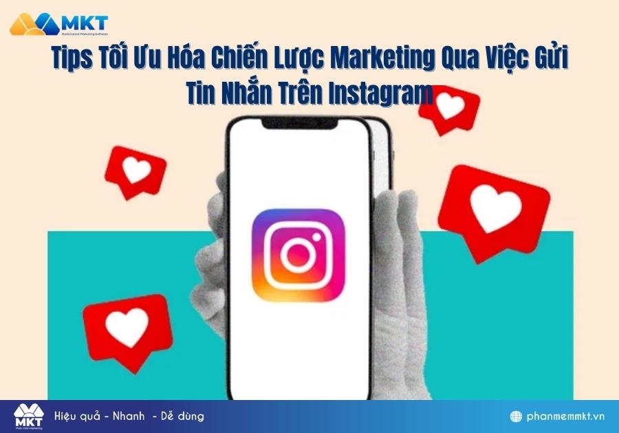 Những Tips Tối Ưu Hóa Chiến Lược Marketing Qua Việc Gửi Tin Nhắn Trên Instagram Những Tips Tối Ưu Hóa Chiến Lược Marketing Qua Việc Gửi Tin Nhắn Trên Instagram