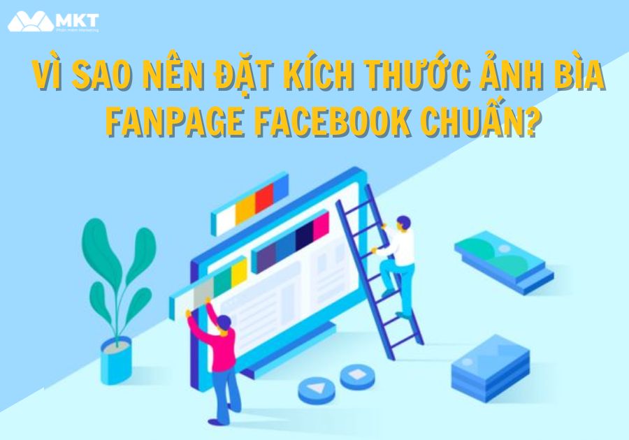 Tại sao nên đặt kích thước ảnh bìa Facebook chuẩn?