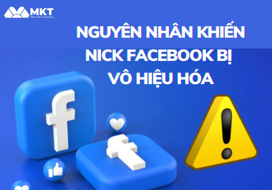 Nguyên nhân khiến nick Facebook bị vô hiệu hoá
