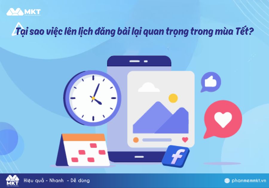 Tại sao việc lên lịch đăng bài lại quan trọng trong mùa Tết? Tại sao việc lên lịch đăng bài lại quan trọng trong mùa Tết?