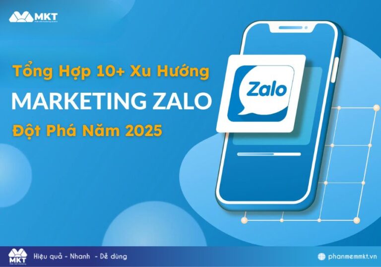 Tổng hợp những xu hướng marketing Zalo đột phá nhất năm 2025