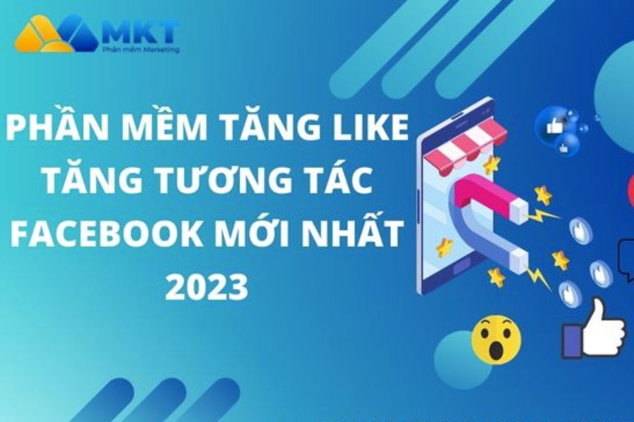 Chia sẻ phần mềm tăng tương tác Facebook hiệu quả, ai cũng nên biết