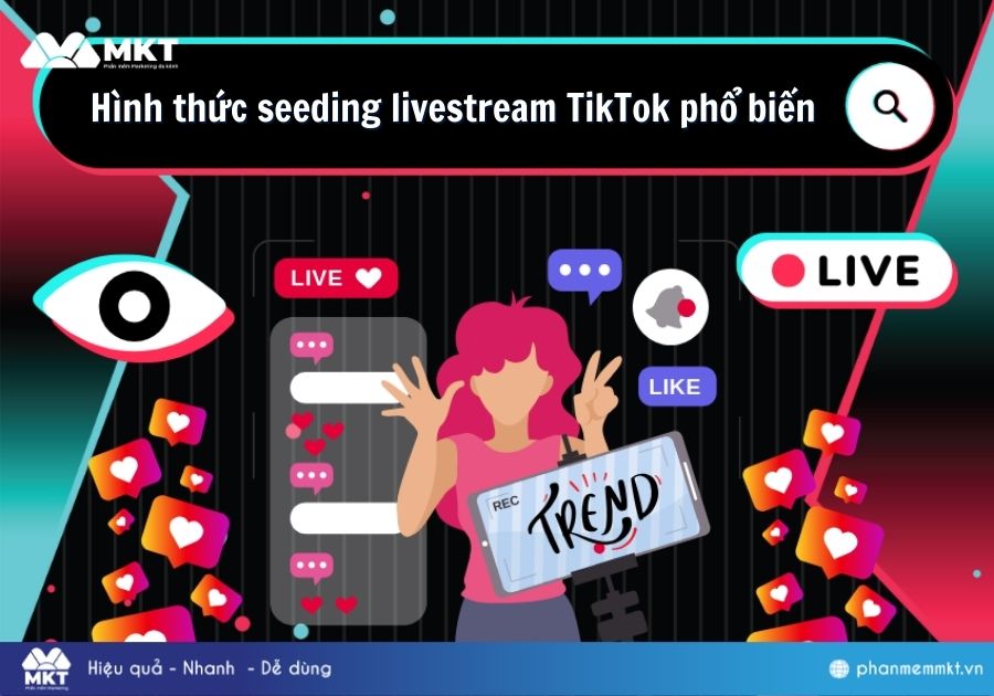 Các hình thức seeding livestream TikTok hiệu quả phổ biến nhất Các hình thức seeding livestream TikTok hiệu quả phổ biến nhất