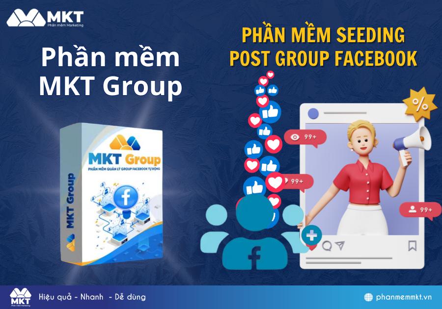 Hướng Dẫn Cách Seeding Post Group Facebook An Toàn Hiệu Quả 100% - Sử dụng phần mềm MKT Group Hướng Dẫn Cách Seeding Post Group Facebook An Toàn Hiệu Quả 100% - Sử dụng phần mềm MKT Group
