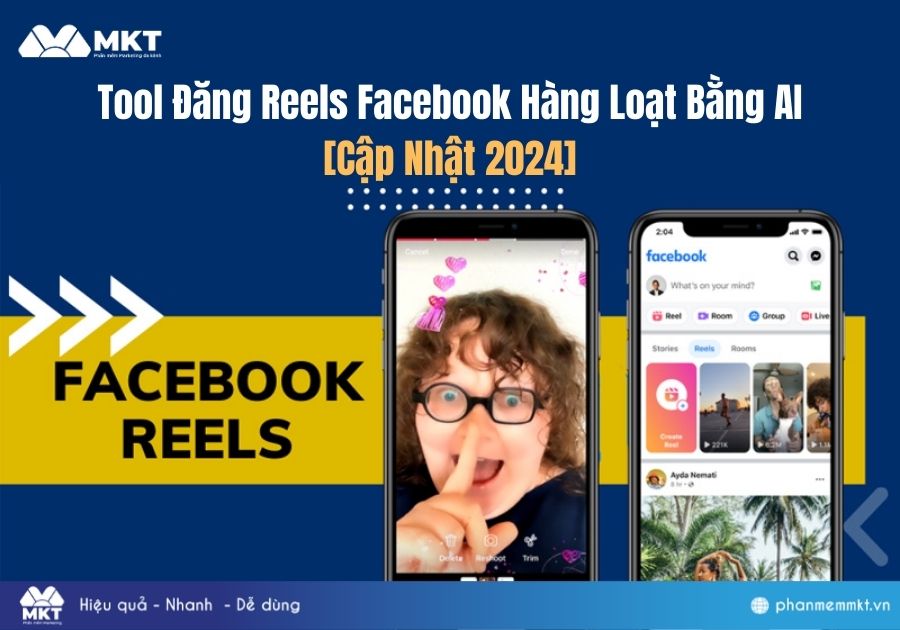 Tool Đăng Reels Facebook Hàng Loạt Bằng AI [Cập Nhật 2024]