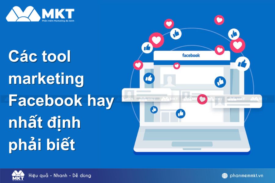 Các tool marketing Facebook hay nhất định phải biết
