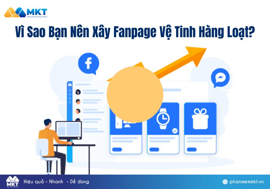 Vì Sao Bạn Nên Xây Fanpage Vệ Tinh Hàng Loạt?