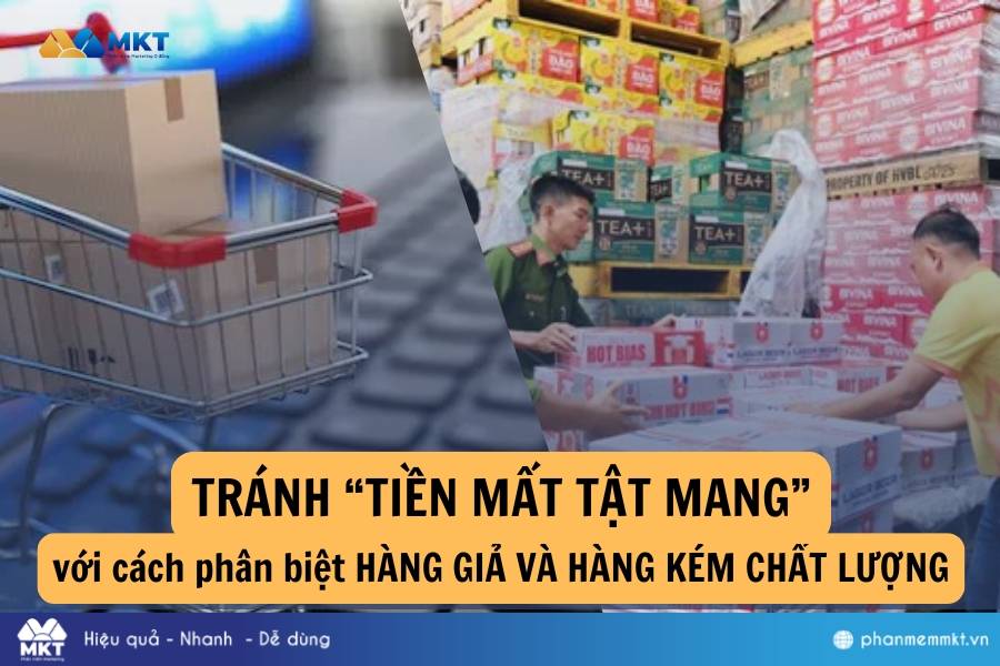 phân biệt hàng giả và hàng kém chất lượng
