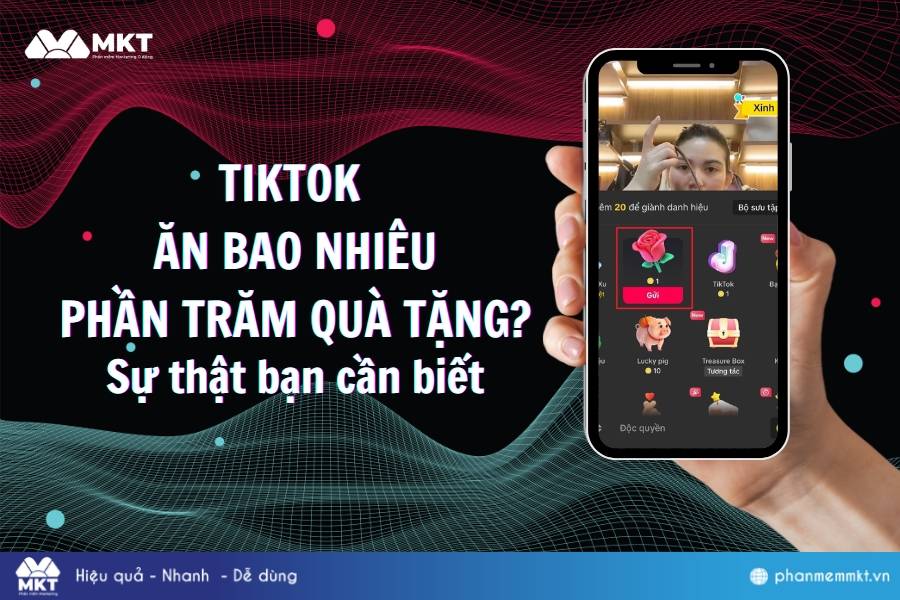 TikTok ăn bao nhiêu phần trăm quà tặng