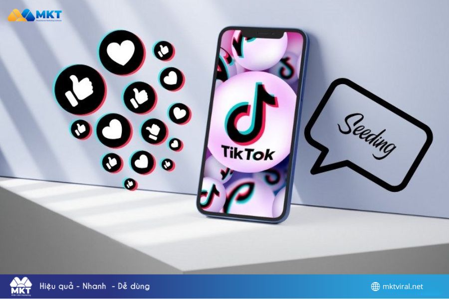 Chia Sẻ Cách Seeding TikTok Hiệu Quả Chất Lượng Nhất 2026