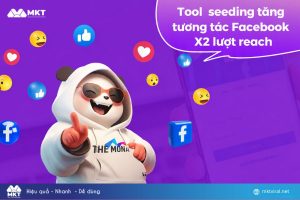 Ra mắt tool seeding tăng tương tác Facebook X2 lượt reach hiệu quả